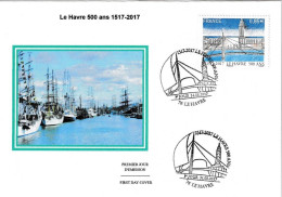 France Fdc 2017 Le Havre 500 ANS 1517-2017 - 2010-2019