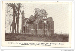 80 - Guerre 1914-15 - LES LOGES, Près Beuvraignes (Somme) La Chapelle Détruite Par Les Obus Allemands - Ed. Huret N° 339 - Beuvraignes