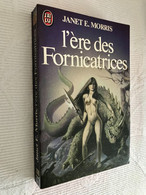 J’AI LU S.F. N° 1328  L’ère Des Fornicatrices  Janet E. MORRIS  1982 Collection Tbe - J'ai Lu