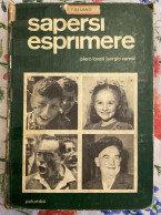 Sapersi Esprimere Di Piero Lovati, Sergio Varesi,  1970,  Palumbo - Teenagers