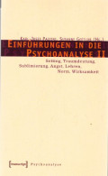 Einführungen In Die Psychoanalyse II: Setting, Traumdeutung, Sublimierung, Angst, Lehren, Norm, Wirksamkeit - Psychology