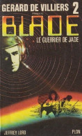 Blade N° 2 - Le Guerrier De Jade De Jeffrey Lord - Plon - 1976 - Plon