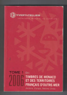 Catalogue Yvert Et Tellier - Tome 1 Bis 2006 - Monaco, Andorre, Territoires Français D'Outremer - Frankreich