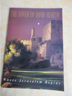 Livret De Présentation Historique/ The TOWER Of DAVID MUSEUM/ JERUSALEM/Where Jerusalem Begins/ISRAEL/1996      PCG524 - Tourism Brochures