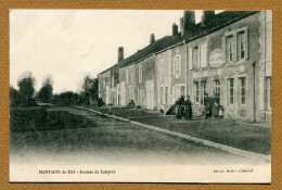 MONTIGNY-LE-ROI (52) : " AVENUE DE LANGRES " - Montigny Le Roi