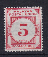 Malayan Postal Union: 1951/63   Postage Due   SG D18     5c   [Perf: 14]    MH - Malayan Postal Union