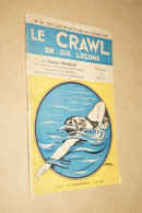 Natation,Le Crauwl En 10 Leçons,Georges Pouilley,32 Pages,18 Cm. Sur 11,5 Cm. - Deportes