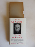 LA PLEIADE PAUL CLAUDEL EDT 1962 BON ETAT - La Pléiade
