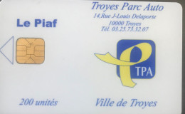 PIAF   -   TROYES   -   TPA   -   200 Unités - Tarjetas De Estacionamiento (PIAF)