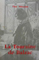 Paul Métadier - La Touraine De Balzac  / éd. Paul Métadier - 1971 - Other & Unclassified