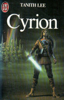 Cyrion Par Tanith Lee (ISBN 2277216496 EAN 9782277216490) - J'ai Lu