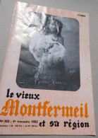 LE VIEUX MONTFERMEIL Et Sa Région N° 102 1983 - Le Rendez-vous Des Sept Iles - Noces De Platine Couple Pougé - Ile-de-France