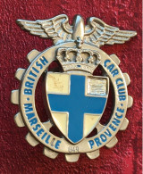 Plaque Emmaillée-Macaron De Calandre Badge De Voiture Automobile-British Car Club-Marseille Provence-Blason Marseille - Voitures