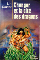 Thongor Et La Cité Des Dragons - Lin Carter - Le Masque Fantastique