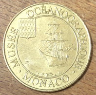 MONACO MUSÉE OCÉANOGRAPHIQUE MDP 2007 MÉDAILLE MONNAIE DE PARIS JETON TOURISTIQUE MEDALS COINS TOKENS - 2007