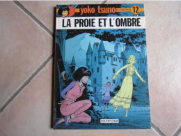 EO YOKO TSUNO T12 LA PROIE ET L'OMBRE   LELOUP - Yoko Tsuno