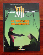 XIII N° 18 La Version Irlandaise EO 2007 Par GIRAUD Et VAN HAMME - XIII