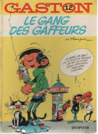 GASTON   "Le Gang Des Gaffeurs "   Tome 12   Dos Rond    FRANQUIN     DUPUIS - Gaston