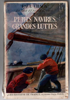 Paul Chack - Petits Navires, Grandes Luttes - Marine - 1942 - Dessins Haffner - 156 P - Französisch