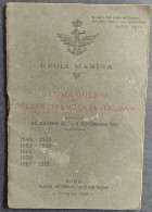 Regia Marina - Ultima Guerra Dell'Indipendenza Italiana 1915-1918                                                        - Weltkrieg 1939-45