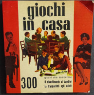 Giochi In Casa - Ed. AMZ - 1963 I Ed.                                                                                    - Sin Clasificación