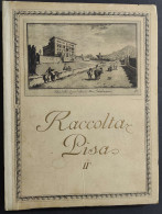 Raccolta Pisa Vol. II - U. Ojetti - Ed. Bestetti - 1937                                                                  - Arts, Antiquités