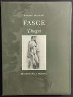 Fasce - Disegni - Romano Broggini - Ed. Della Seggiola - 1977                                                            - Kunst, Antiquitäten