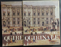 Il Palazzo Del Quirinale - Ed. Editalia - 1973                                                                           - Arts, Antiquity