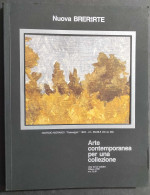 Nuova Brera Arte Contemporanea Per Una Collezione 98 - 22 Ott. 1990                                                      - Arts, Antiquités