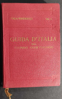 Guida D'Italia Del TCI - Italia Meridionale  Vol. I - Abruzzo, Molise, Puglia - 1926                                     - Tourisme, Voyages