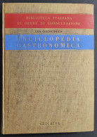 Enciclopedia Gastronomica - L. Goldschmied - Ed. Ceschina - 1954                                                         - Casa E Cucina