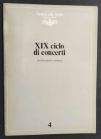 Teatro Alla Scala Stagione Sinfonica 1981 - XIX Ciclo Concerti Per Lavoratori                                            - Cinéma Et Musique