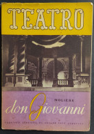 Teatro N.32 - Don Giovanni - Molière - Ed. Il Dramma - 1948                                                             - Cinema Y Música