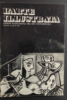 L'Arte Illustrata - Ed. Internazionale Arte Contemporanea - 1983                                                         - Arte, Antigüedades