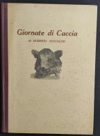 Giornate Di Caccia - E. Niccolini - Ed. Olimpia - 1943                                                                   - Caza Y Pesca