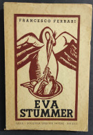 Eva Stummer - Quattro Tempi Di Una Vita Eroica - F. Ferrari - 1939                                                       - Cinema E Musica