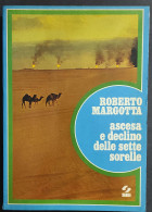 Ascesa E Declino Delle Sette Sorelle - Storia Petrolio - Ed. SEI - 1975                                                  - Histoire, Biographie, Philosophie