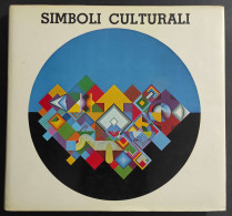 Simboli Culturali Nei Dipinti Di Tamburello - F. Passoni - Ed. Brixia - 1978                                             - Kunst, Antiquitäten