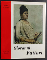 Giovanni Fattori - M. De Micheli - Ed. Bramante - 1961                                                                   - Arts, Antiquity