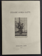 Il Giardino Incantato Di Cesare Goria Gatti - Nick Edel Arte - 1989                                                      - Arte, Antigüedades