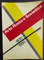 Arte Russa E Sovietica 1870-1930 - G. Carandente - Ed. Fabbri - 1989                                                     - Arte, Antigüedades