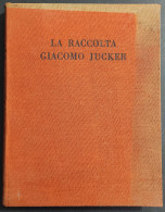 La Raccolta Giacomo Jucker - E. Somare - Ed. Dell'Esame - 1951                                                           - Kunst, Antiquitäten