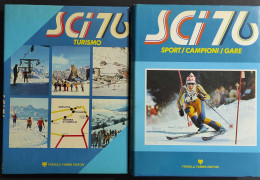 Sci 76 - Sport/ Campioni / Gare - Turismo - Ed. Fabbri - 1975 - 2 Vol.                                                   - Sport