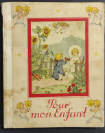 Pour Mon Enfant - Livre De Prières -  Cop. 1930                                                                         - Bambini