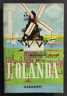 L'Olanda - S. Sitwell - Ed. Garzanti - 1961                                                                              - Histoire, Biographie, Philosophie