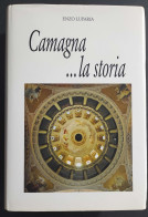 Camagna.... La Storia - E. Luparia - 2006                                                                                - Geschiedenis, Biografie, Filosofie