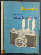 Ferrania - Appunti Di Ottica Fotografica - G. Giotti - 1947                                                              - Fotografia