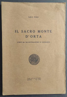 Il Sacro Monte D'Orta - C. Nigra - Ed. Cattaneo - 1940                                                                   - Geschiedenis, Biografie, Filosofie