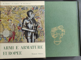 Armi E Armature Europee - Ed. Bramante - 1965                                                                            - Kunst, Antiek