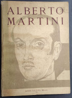 Alberto Martini - Ed. SADEL - 1944                                                                                       - Arte, Antiquariato